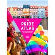 The Pride Atlas 500 Iconic Destinations for Queer Travelers