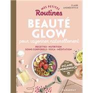 Mes petites routines - Beauté Glow
