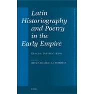 Latin Historiography and Poetry in the Early Empire