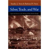 Silver, Trade, and War