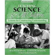 Science for All Children : Lessons for Constructing Understanding