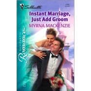 Instant Marriage, Just Add Groom