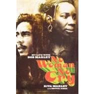No Woman No Cry My Life with Bob Marley
