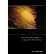 The Wiley-blackwell Handbook of Transpersonal Psychology