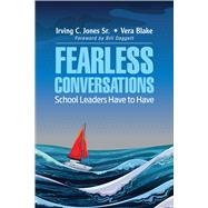 Fearless Conversations School Leaders Have to Have