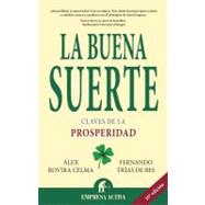 La Buena Suerte / Good Luck
