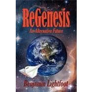 Regenesis: An Alternative Future