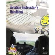 Aviation Instructor's Handbook (Faa-h-8083-9a)