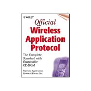 Official Wireless Application Protocol 2.0: The Complete Standard with Searchable CD-ROM
