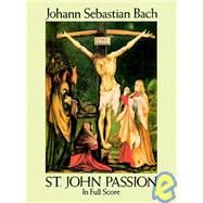 St. John Passion in Full Score