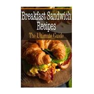 Breakfast Sandwich Recipes