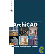 Archicad: Best Practice: The Vitrual Building Revealed
