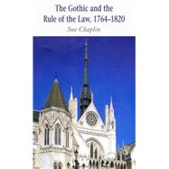 Gothic and the Rule of the Law, 1764-1820
