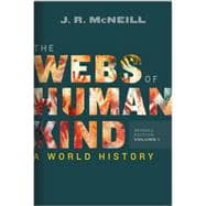The Webs of Humankind A World History Seagull Edition Volume 1