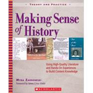 Making Sense of History Using High-Quality Literature and Hands-On Experiences to Build Content Knowledge