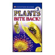 DK Readers L3: Plants Bite Back!
