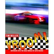 Vroom! Motoring into the Wild World of Racing