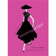 Dreaming of Dior : Every Dress Tells a Story