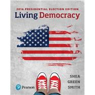 Living Democracy, 2018 Elections and Updates Edition [RENTAL EDITION]