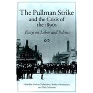 The Pullman Strike and the Crisis of the 1890s