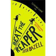 Beat the Reaper A Novel