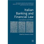 Italian Banking and Financial Law: Intermediaries and Markets