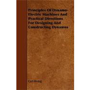 Principles of Dynamo-electric Machines and Practical Directions for Designing and Constructing Dynamos