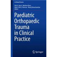 Paediatric Orthopaedic Trauma in Clinical Practice