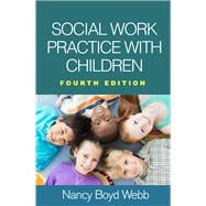 Social Work Practice with Children, Fourth Edition
