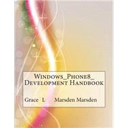 Windows Phone8 Development Handbook