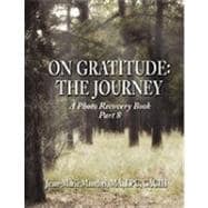On Gratitude : The Journey a Photo Recovery Book Part 8