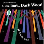 In the Dark, Dark Wood