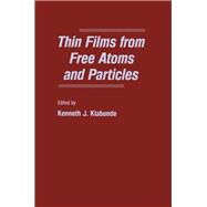 Thin Films from Free Atoms and Particles