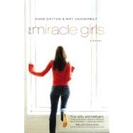 Miracle Girls : A Novel