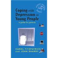 Coping with Depression in Young People A Guide for Parents
