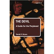The Devil: A Guide for the Perplexed,9780567667557