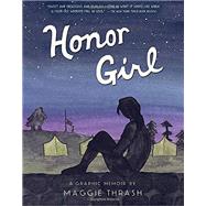 Honor Girl A Graphic Memoir