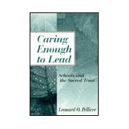Caring Enough to Lead