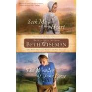 Seek Me With All Your Heart and The Wonder of Your Love: Two Land of Canaan Novels