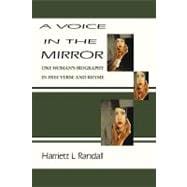 A Voice in the Mirror: One Woman's Biography in Free Verse and Rhyme