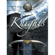 Knights : In History and Legend