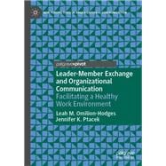 Leader-Member Exchange and Organizational Communication