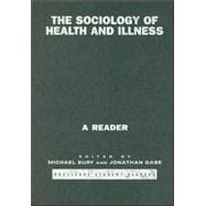 The Sociology of Health and Illness: A Reader