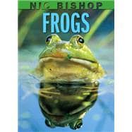 Nic Bishop: Frogs