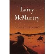 Comanche Moon A Novel