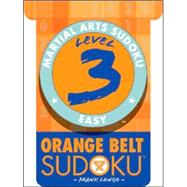 Martial Arts Sudoku® Level 3: Orange Belt Sudoku?