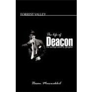 Forrest Valley : The Life of Deacon the Teenage Celebrity Gangster