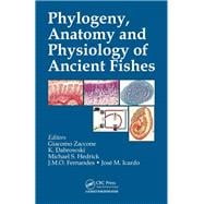 Phylogeny, Anatomy and Physiology of Ancient Fishes