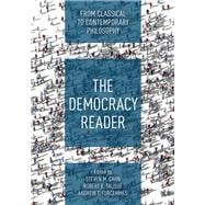 The Democracy Reader From Classical to Contemporary Philosophy