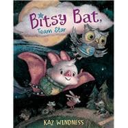 Bitsy Bat, Team Star